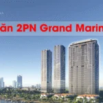Căn 2PN Grand Marina: Không gian sống sang trọng cho gia đình