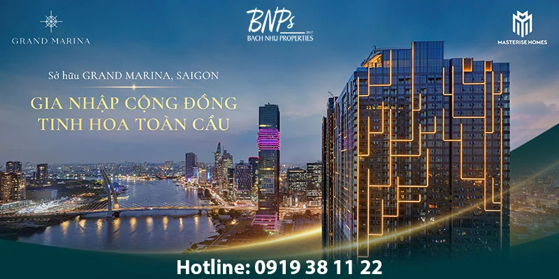 Grand Marina Saigon và đặc quyền Marriot - Bách Như Properties - BNPs