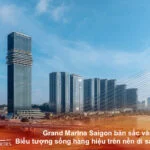 Grand Marina Saigon bản sắc văn hóa Việt – Biểu tượng sống hàng hiệu trên nền di sản Ba Son
